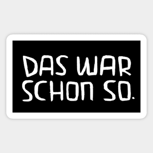 Lustiger Handwerker Spruch, Das war schon so Magnet